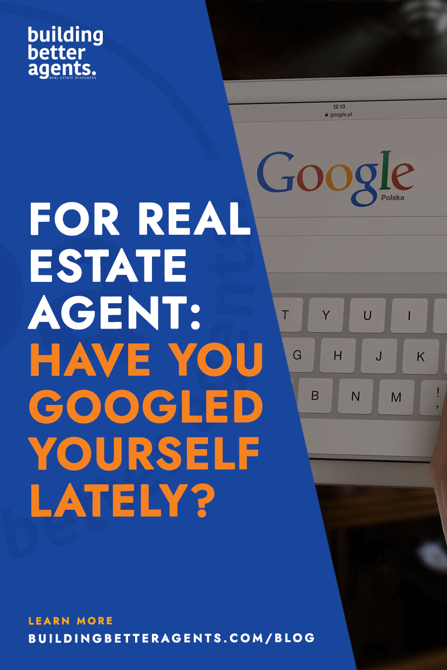 For Real Estate Agents: Have You Googled Yourself Lately?