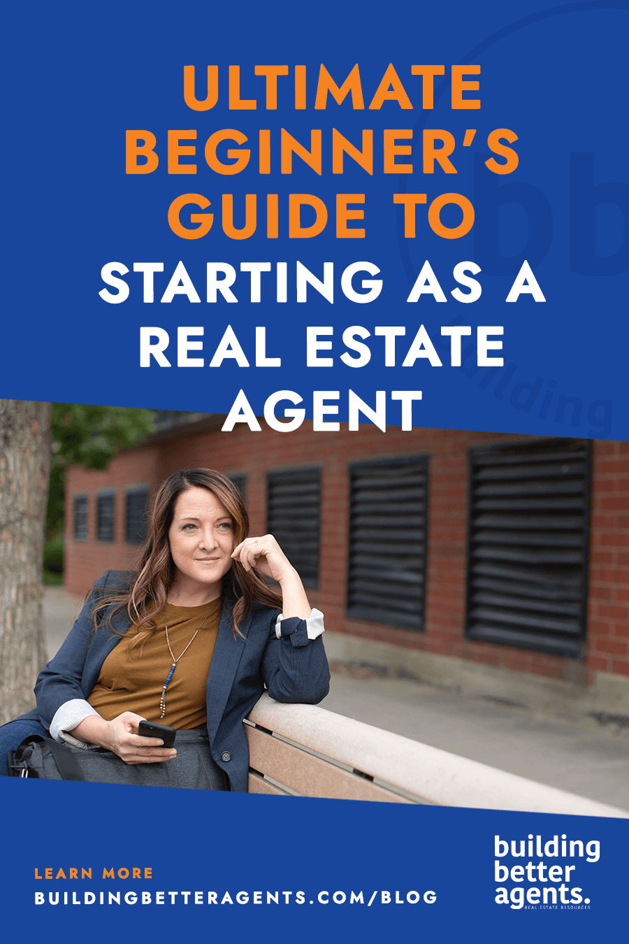 Ultimate Beginner's Guide to Starting as a Real Estate Agent