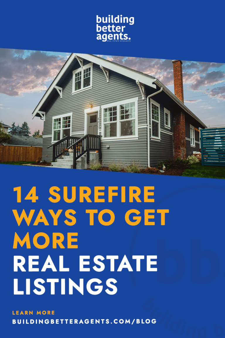 14 Ways To Get More Real Estate Listings - Building Better Agents