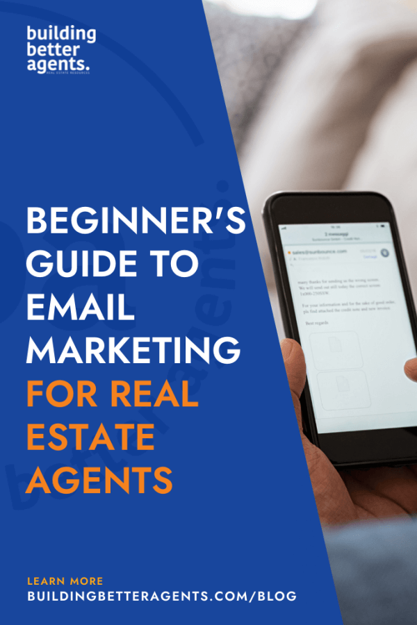 Beginner's Guide to Email Marketing for Real Estate Agents - Building ...