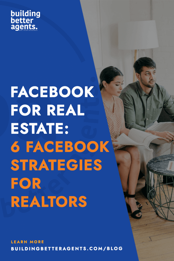 Facebook for Real Estate: 6 Facebook Strategies for Realtors